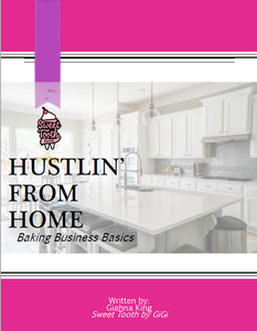 Hustlin' From Home: Baking Business Basics E-Book